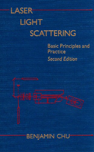 9780121745516: Laser Light Scattering: Basic Principles and Practice