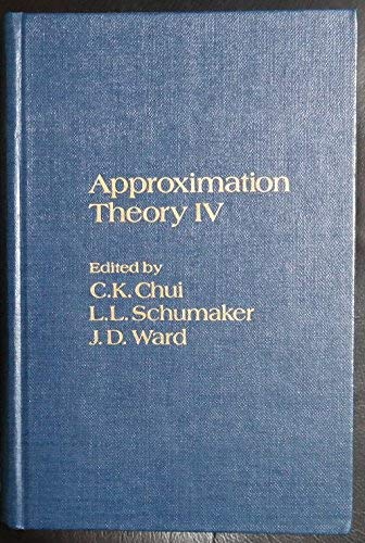 9780121745806: Approximation Theory IV: 4th (Approximation Theory: International Symposium Proceedings)