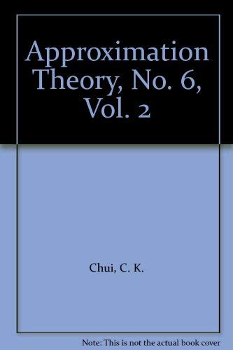 Approximation Theory VI, Vol. 2 (9780121745875) by C. K. Chui