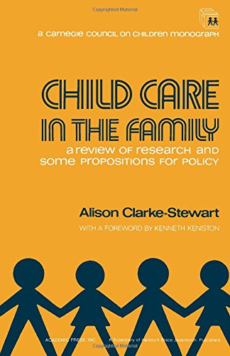 Stock image for Child Care in the Family : A Review of Research and Some Propositions for Policy for sale by Better World Books