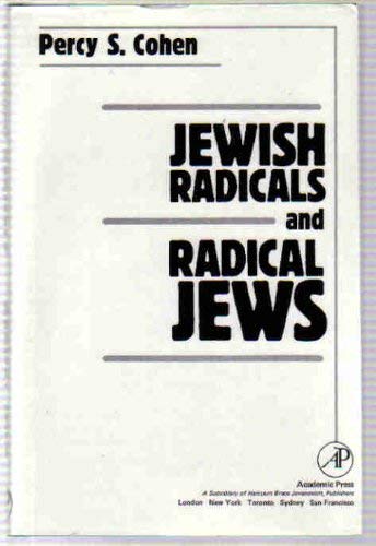 9780121787806: Jewish Radicals and Radical Jews