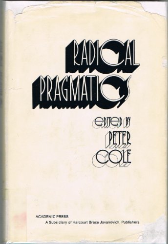 9780121796600: Radical Pragmatics