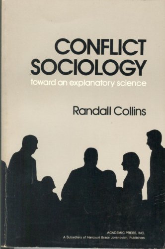 9780121813529: Conflict Sociology: Toward an Explanatory Science