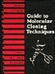 Stock image for Guide to Molecular Cloning Techniques, Volume 152: Volume 152: Guide to Molecular Cloning Techniques (Methods in Enzymology) for sale by Wonder Book