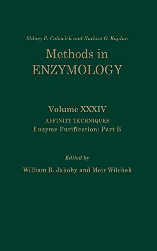 9780121818975: Affinity Techniques - Enzyme Purification: Part B: Volume 34: Affinity Techniques Part B (Methods in Enzymology, Volume 34)