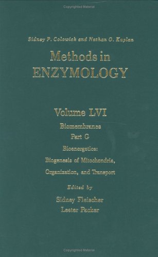 9780121819569: Methods in Enzymology: Biomembranes : Bioenergetics, Biogenesis of Mitochondrice Organization and Transport