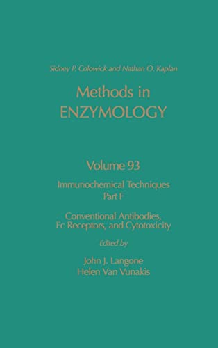 Methods in Enzymology, Volume 93, Immunochemical Techniques, Part F: Conventional Antibodies, Fc ...