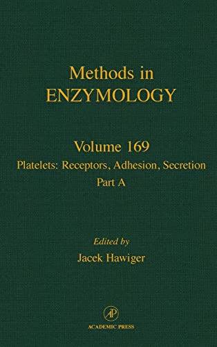 Stock image for Platelets: Receptors, Adhesion, Secretion, Part A, Volume 169: Volume 169: Platelets Part a (Methods in Enzymology) for sale by TranceWorks