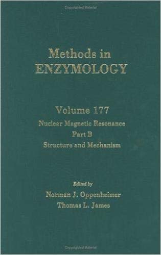 Stock image for Methods in Enzymology, Volume 177: Nuclear Magnetic Resonance, Part B, Structure and Mechanism for sale by HPB-Red