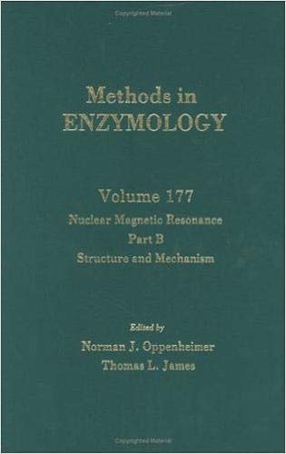 9780121820787: Methods in Enzymology, Volume 177: Nuclear Magnetic Resonance, Part B, Structure and Mechanism
