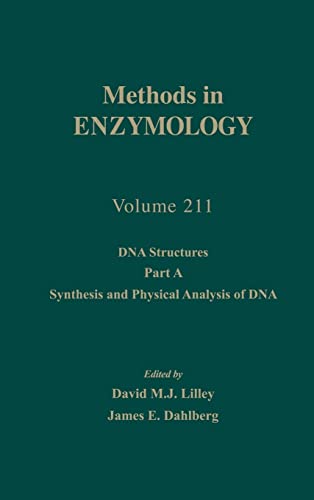 Stock image for DNA Structures, Part A, Synthesis and Physical Analysis of DNA (Volume 211) (Methods in Enzymology, Volume 211) for sale by HPB-Red