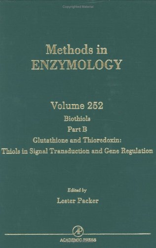 9780121821531: Biothiols, Part B: Glutathione and Thioredoxin: Thiols in Signal Transduction and Gene Regulation (Volume 252) (Methods in Enzymology, Volume 252)