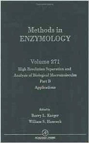 Stock image for High Resolution Separation and Analysis of Biological Macromolecules: Applications Pt. B (Methods in Enzymology): Volume 271 for sale by Chiron Media
