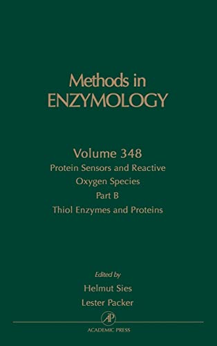 9780121822514: Methods in Enzymology: Protein Sensors and Reactive Oxygen Species, Part B: Thiol Enzymes and Proteins: 348