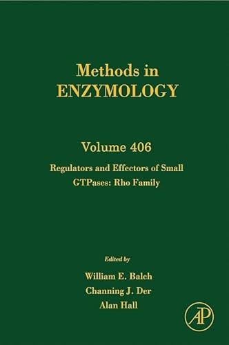 Stock image for Methods in Enzymology: Regulators and Effectors of Small GTPases: Rho Family (Volume 406) for sale by Anybook.com