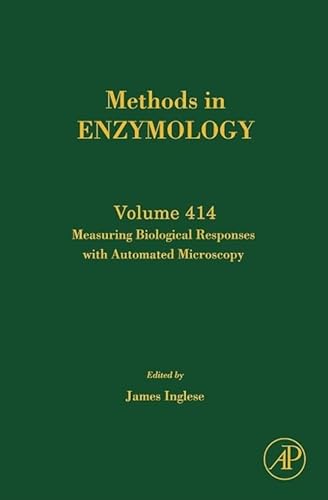 Stock image for Measuring Biological Responses with Automated Microscopy (Methods in Enzymology): Volume 414 for sale by Chiron Media