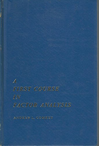9780121835507: A first course in factor analysis