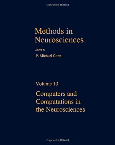 Beispielbild fr Methods in Neurosciences, Vol. 10 : Computers and Computations in the Neurosciences zum Verkauf von Better World Books