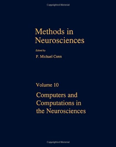 Stock image for Methods in Neurosciences, Vol. 10 : Computers and Computations in the Neurosciences for sale by Better World Books