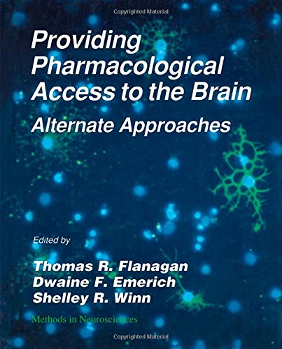 Stock image for Providing Pharmacological Access to the Brain: Alternate Approaches (Volume 21) for sale by Anybook.com