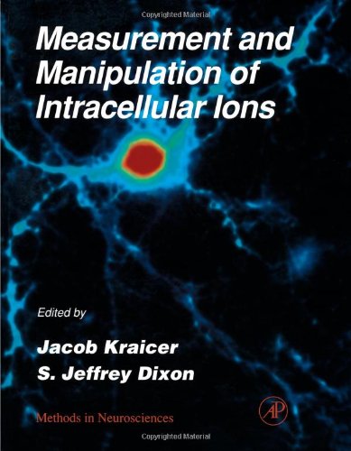 Beispielbild fr Measurement and Manipulation of Intracellular Ions [Methods in Neurosciences, Volume 27] zum Verkauf von Tiber Books