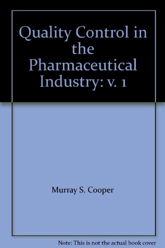 Quality Control in the Pharmaceutical Industry (Volume 1)