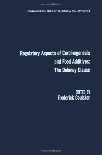 9780121927509: Regulatory Aspects of Carcinogenesis and Food Additives: The Delaney Clause
