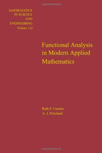 Functional Analysis in Modern Applied Mathematics (9780121962500) by Curtain, Ruth F; Pritchard, AJ