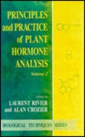 9780121983765: Principles and Practice of Plant Hormone Analysis: v. 2 (Biological Techniques Series)