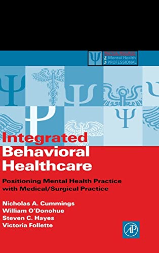 Imagen de archivo de Integrated Behavioral Healthcare: Prospects, Issues, and Opportunities (Practical Resources for the Mental Health Professional) a la venta por HPB-Red