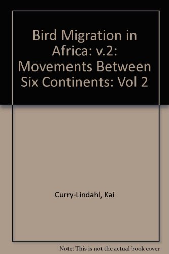 9780122001024: Bird Migration in Africa: Movements Between Six Continents