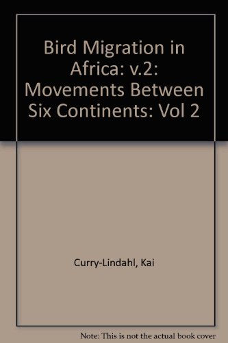 9780122001024: Bird Migration in Africa: Movements Between Six Continents, Vol. 2