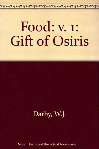 9780122034015: Food: The Gift of Osiris: 001