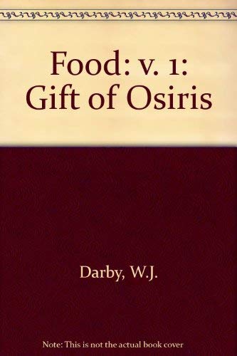 9780122034015: Food: The Gift of Osiris