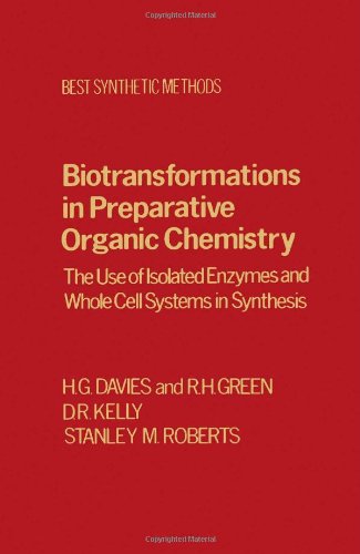 Stock image for Biotransformations in Preparative Organic Chemistry: The Use of Isolated Enzymes and Whole Cell Systems in Synthesis for sale by Ammareal