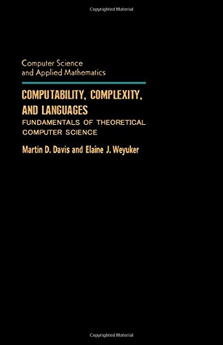 Imagen de archivo de Computability, Complexity, and Languages : Fundamentals of Theoretical Computer Science a la venta por Better World Books