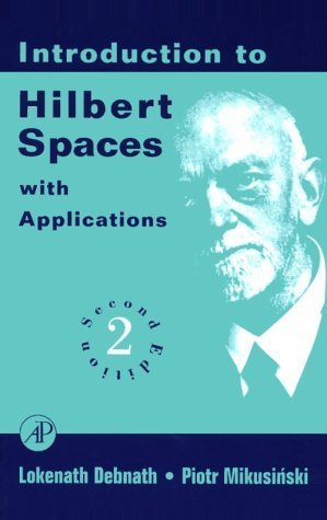 9780122084362: Introduction to Hilbert Spaces: With Applications