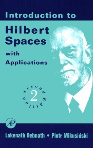 9780122084362: Introduction to Hilbert Spaces With Applications