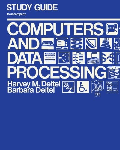 Study Guide to Accompany Computer and Data Processing (9780122090219) by Deitel, Harvey M.