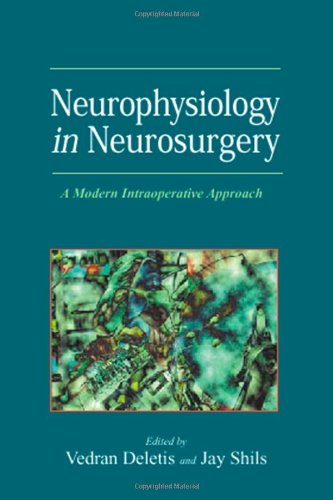 9780122090363: Neurophysiology in Neurosurgery: A Modern Intraoperative Approach