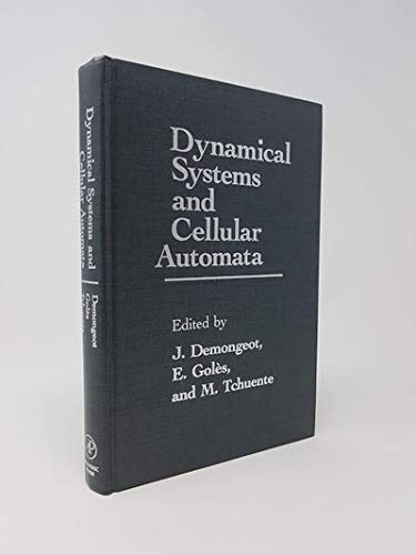 9780122090608: Dynamical Systems and Cellular Automata