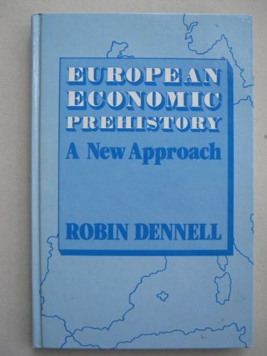 9780122091803: European Economic Prehistory: A New Approach