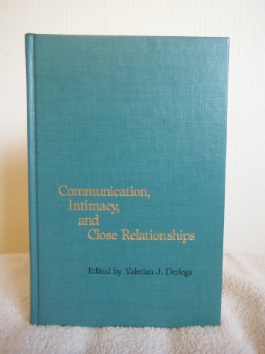 Stock image for Communication, Intimacy and Close Relationships for sale by Better World Books