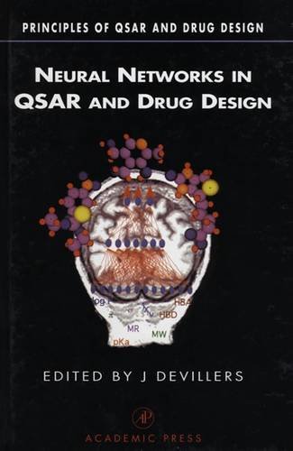 9780122138157: Neural Networks in QSAR and Drug Design (Principles of QSAR and Drug Design)