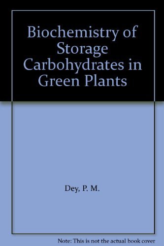 Beispielbild fr Biochemistry of Storage Carbohydrates in Green Plants zum Verkauf von Better World Books