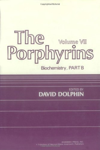 The Porphyrins, Volume VII, Biochemistry, Part B
