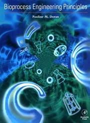 9780122208560: Bioprocess Engineering Principles