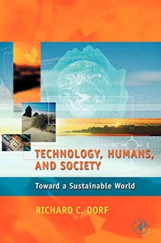 Beispielbild fr Technology, Humans, and Society : Toward a Sustainable World zum Verkauf von Better World Books