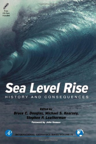 9780122213458: Sea Level Rise: History and Consequences
