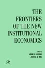 Beispielbild fr Frontiers of the New Institutional Economics zum Verkauf von WorldofBooks